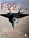 Lockheed-Martin F-22 Raptor: An Illustrated History (Schiffer Military/Aviation History)