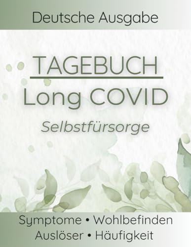 Long COVID Tagebuch: Brain Fog, PEM, Trigger, Atemnot und Symptomverlauf dokumentieren