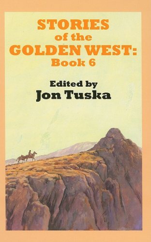 Buy Stories Of The Golden West: Book Six: Bk. 6 (Sagebrush Western) — BookShops.in