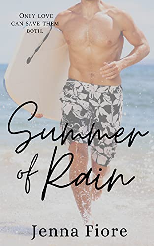 Summer of Rain (A Slow-Burn Celebrity Romance) by [Jenna Fiore]