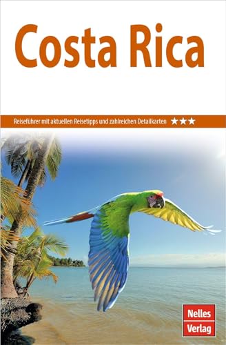 Nelles Guide Reiseführer Costa Rica (Nelles Guide: Deutsche Ausgabe)