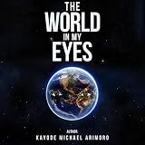 The World in My Eyes