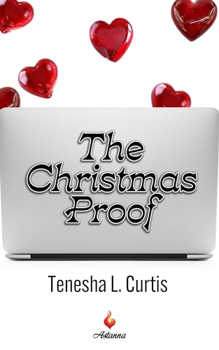 The Christmas Proof: A spicy, small town romance