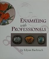 Enameling with professionals 0971925208 Book Cover