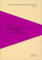 Babylonian and Assyrian Text Commentaries: Origins of Interpretation 386835056X Book Cover