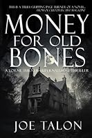 Money for Old Bones: Old Bones are Cursed Bones 1914965396 Book Cover
