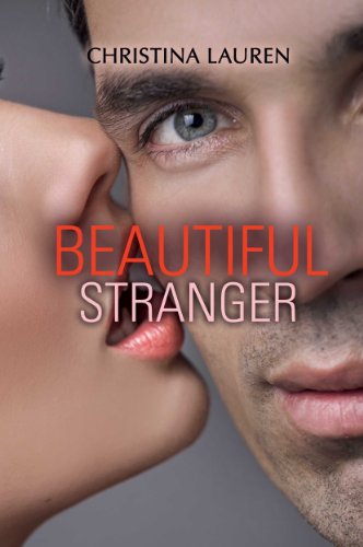 Christina Lauren - Beautiful bastard vol.02. Beautiful stranger (2014)
