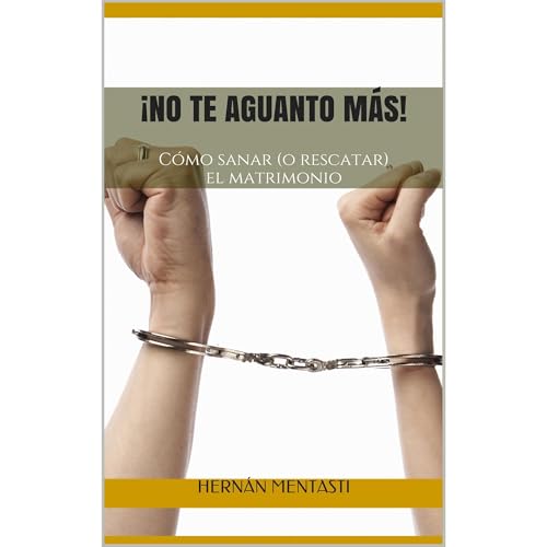 &iexcl;No te aguanto m&aacute;s! Audiolibro Por Hern&aacute;n Mentasti arte de portada