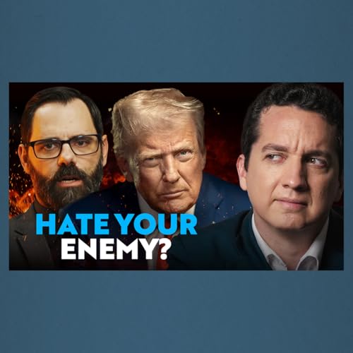 #1082 Should Christians Ever Hate People? - Trent Horn