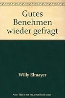 Gutes Benehmen wieder gefragt B003BWWTBW Book Cover