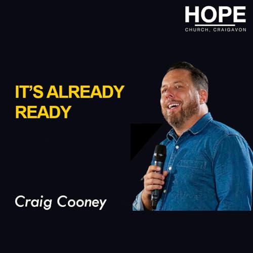 It's Already Ready - Craig Cooney
