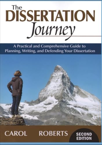The Dissertation Journey: A Practical And Comprehensive Guide To Planning, Writing, And Defending Your Dissertation