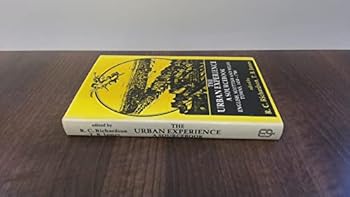 Hardcover THE URBAN EXPERIENCE - A Sourcebook: English, Scottish and Welsh Towns, 1450-1700 Book