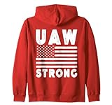 UAW Strike United Auto Workers Union UAW Strong Red Zip Hoodie