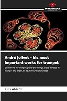 André Jolivet - his most important works for trumpet 6202462590 Book Cover