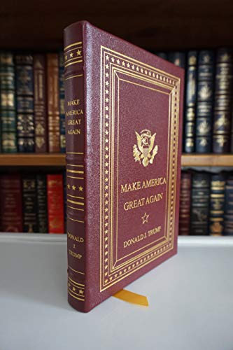 Make America Great Again: Time To Get Tough --Leather-bound Edition