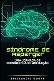 sindrome de down sintomas  SÍndrome de Asperger: Uma Jornada de Compreensão e Aceitação