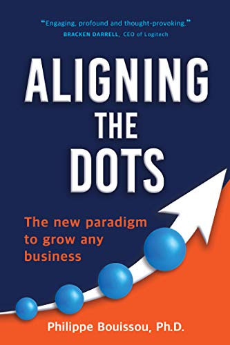 Télécharger Aligning the Dots: The New Paradigm to Grow Any Business (English Edition) PDF