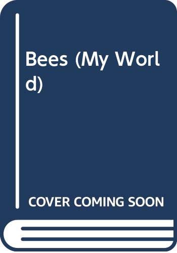Bees (My World) 0333452038 Book Cover