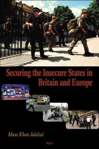 Securing the Insecure States in Britain and Europe