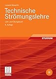 Technische Strömungslehre: Lehr- und Übungsbuch