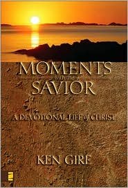 Hardcover Moments with the Savior Publisher: Zondervan Book