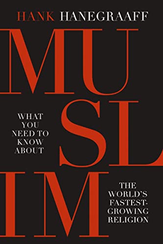 MUSLIM: What You Need to Know About the World’s Fastest Growing Religion (English Edition)