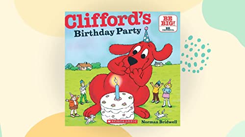 Clifford's Birthday Party 0606035613 Book Cover
