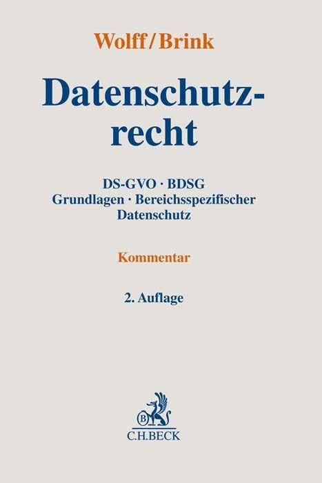 Datenschutzrecht: DS-GVO, BDSG, Grundlagen, Bereichsspezifischer Datenschutz. Kommentar