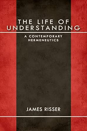 The Life of Understanding: A Contemporary Hermeneutics-Wow! eBook