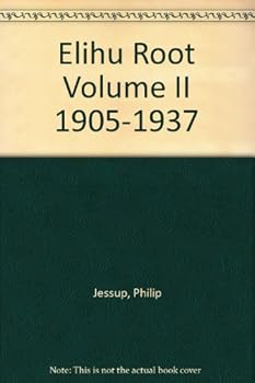 Hardcover Elihu Root Volume II 1905-1937 Book