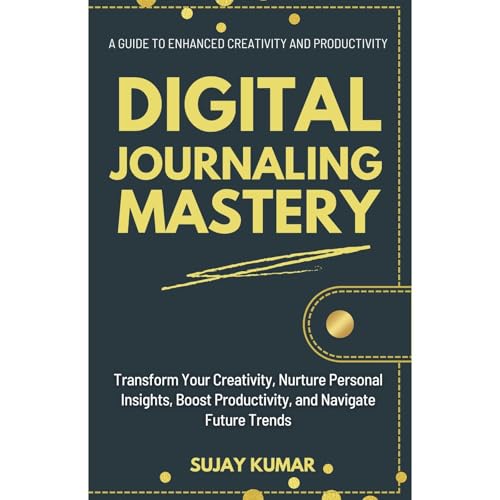 Digital Journaling Mastery by Sujay Kumar, Dr. Gurudas Bandyopadhyay episode artwork