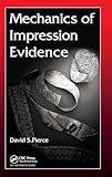Mechanics of Impression Evidence