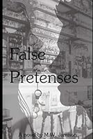 False Pretenses B0CX4H5T39 Book Cover