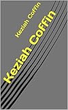  Keziah Coffin (English Edition)
