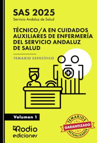 Técnico/a en Cuidados Auxiliares de Enfermería del Servicio Andaluz de Salud. Temario Específico.Volumen 1. SAS 2025 (OPOSICIONES)