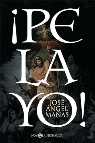 ¡Pelayo! (Novela histórica)