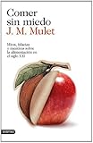 Comer sin miedo by J.M. Mulet(2014-01-09)