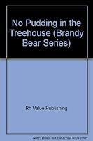 No Pudding in the Tree House 0517102145 Book Cover