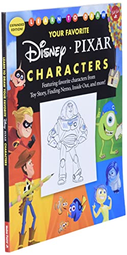 Learn to Draw Your Favorite Disney/Pixar Characters: Expanded Edition! Featuring Favorite Characters
