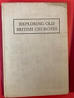 Exploring old British churches B0007KACZQ Book Cover