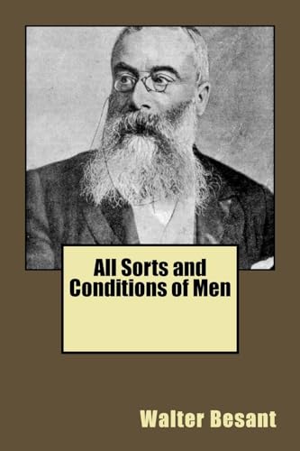 All Sorts and Conditions of Men 1508693803 Book Cover