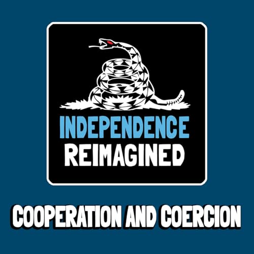 Page de couverture de Cooperation and Coercion - Independence Reimagined Chapter 2 | Bitcoin Infinity Academy #17