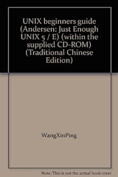 Paperback UNIX beginners guide (Andersen: Just Enough UNIX 5 / E) (within the supplied CD-ROM) (Traditional Chinese Edition) Book