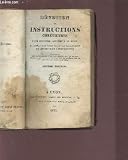 DEVOTION ET INSTRUCTIONS CHRETIENNES - POUR ENTENDRE SAINTEMENT LA MESSE ET APPROCHER AVEC FRUIT DES SACREMENTS DE PENITENCE ET D'EUCHARISTIE.
