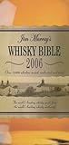  Jim Murray\'s Whisky Bible 2006 by Murray, Jim (2005) Hardcover