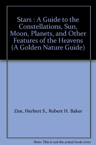 Stars: A Guide to the Constellations, Sun, Moon... B00BAHKT58 Book Cover