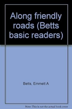 Hardcover Along friendly roads (Betts basic readers) Book