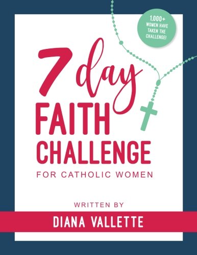 7 Day Faith Challenge for Catholic Women