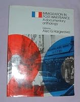 Immigration in Post-War France (Twentieth Century French Texts) 0423516108 Book Cover